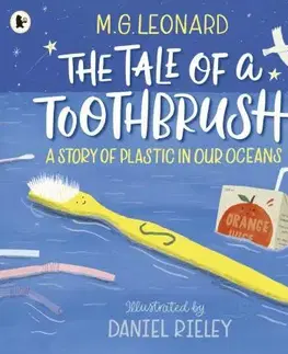 V cudzom jazyku The Tale of a Toothbrush - Leonard M.G.,Daniel Rieley