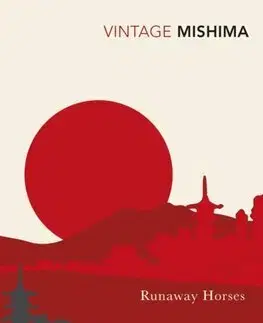 Svetová beletria Runaway Horses - Mishima Yukio
