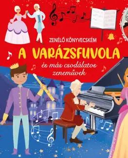 Zvukové knihy Zenélő könyvecském - A Varázsfuvola és más csodálatos zeneművek