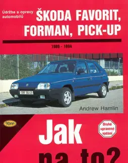 Auto, moto Škoda Favorit, Forman, Pick-up od 1989 do 1994 - Andrew Hamlin