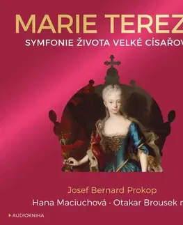 Biografie - ostatné OneHotBook Marie Terezie: Symfonie života velké císařovny