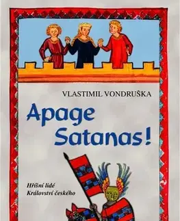 Historické romány Apage Satanas!, 3. vydání - Vlastimil Vondruška