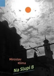 Česká poézia Na Slupi 8 - Miroslav Klíma