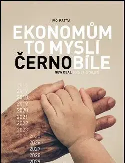 Ekonómia, Ekonomika Ekonomům to myslí černobíle - Ivo Patta