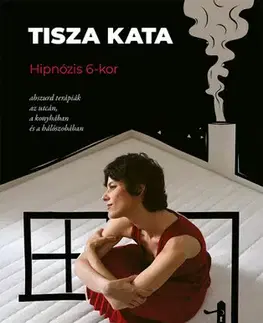 Novely, poviedky, antológie Hipnózis 6-kor - Kata Tisza
