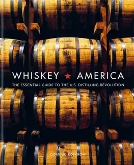 Pivo, whiskey, nápoje, kokteily Whiskey America - Dominic Roskrow