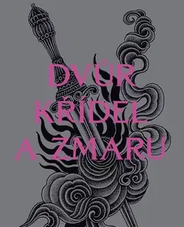 Fantasy, upíri Dvůr křídel a zmaru, 3. vydání - Sarah J. Maasová,Ivana Svobodová