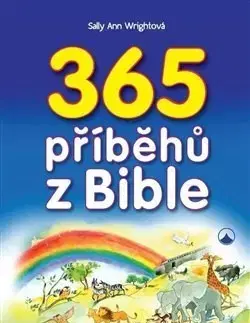 Náboženská literatúra pre deti 365 příběhů z Bible - Wrightová Sally Ann