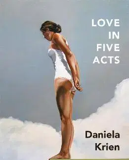 Svetová beletria Love in Five Acts - Daniela Krien,Jamie Bulloch