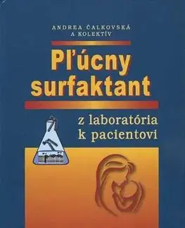 Medicína - ostatné Pľúcny surfaktant - Andrea Čalkovská