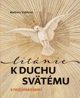 Kresťanstvo Litánie k Duchu Svätému s rozjímaniami