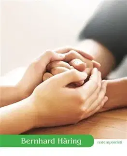 Kresťanstvo Milovať zľutovanie - Bernhard Häring