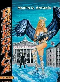 Sci-fi a fantasy Daemonica: Hovězí v žaludku II Andělské rakvičky - Martin D. Antonín,Michael Bronec