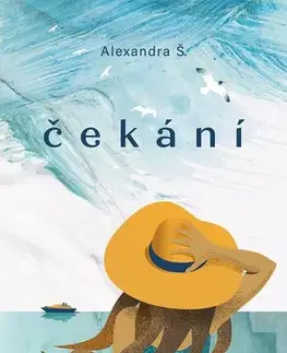 Romantická beletria Čekání - Alexandra Š.,Adam Chromý