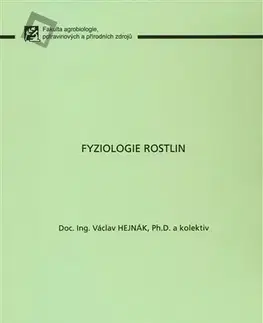 Pre vysoké školy Fyziologie rostlin - Václav Hejnák,Kolektív autorov