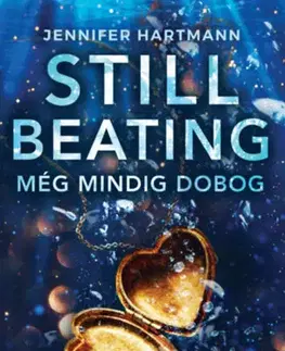 Romantická beletria Still Beating - Még mindig dobog - Jennifer Hartmann