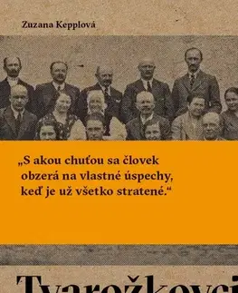 Fejtóny, rozhovory, reportáže Tvarožkovci. Súkromné dejiny demokracie - Zuska Kepplová