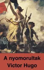 Svetová beletria A nyomorultak - Victor Hugo