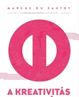 Matematika, logika A kreativitás kódja - Marcus du Sautoy
