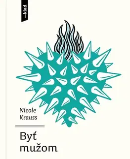 Novely, poviedky, antológie Byť mužom - Nicole Krauss,Barbara Sigmundová
