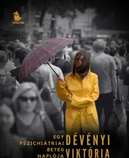 Beletria - ostatné Egy pszichiátriai beteg naplója - Viktória Dévényi
