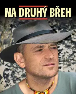 Biografie - ostatné Na druhý břeh - Jaroslav Novák Večerníček
