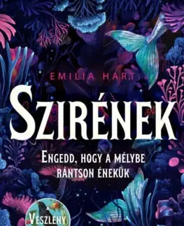 Sci-fi a fantasy Szirének (Különleges kiadás) - Emilia Hart
