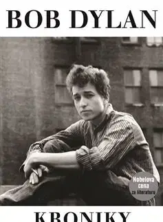 Biografie - ostatné Kroniky I. - Bob Dylan