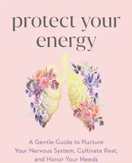 Motivačná literatúra Protect Your Energy - Zabie Yamasaki,Zahabiyah A. Yamasaki