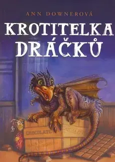 Pre chlapcov Krotitelka dráčků - Ann Downerová