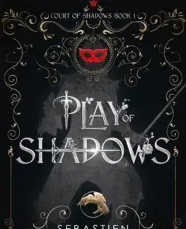 Sci-fi a fantasy Play of Shadows - Sebastien de Castell