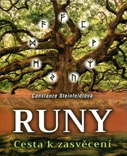 Mágia a okultizmus Runy - Cesta k zasvěcení - Constanze Steinfeldtová