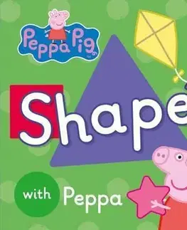 V cudzom jazyku Peppa Pig: Shapes