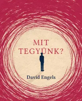 Sociológia, etnológia Mit tegyünk? - David Engels