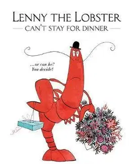V cudzom jazyku Lenny the Lobster Cant Stay for Dinner - Michael Buckley,Finn Buckley,Catherine
