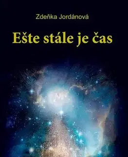 Rozvoj osobnosti Ešte stále je čas - Zdeňka Jordánová