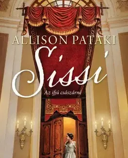 Historické romány Sissi - Allison Pataki