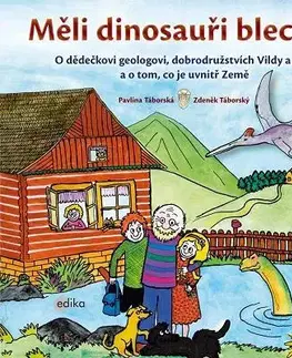 Pre deti a mládež - ostatné Měli dinosauři blechy? - Pavlína Táborská,Zdeněk Táborský