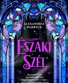 Sci-fi a fantasy Északi Szél - Alexandria Warwick