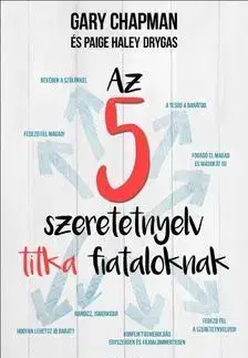 Pre deti a mládež - ostatné Az 5 szeretetnyelv titka fiataloknak - Kolektív autorov