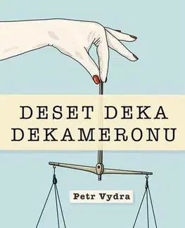 Pre deti a mládež - ostatné Deset deka dekameronu - Petr Vydra