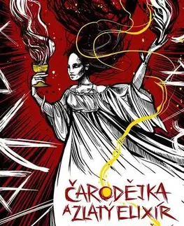 Sci-fi a fantasy Čarodějka a zlatý elixír - Petra Kubašková