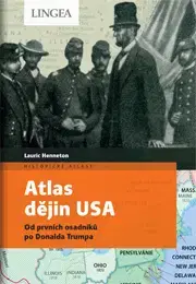 Svetové dejiny, dejiny štátov Atlas dějin USA - Lauric Henneton