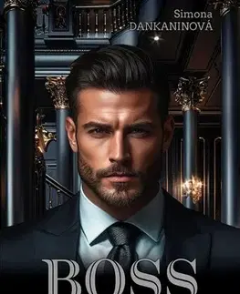 Romantická beletria Boss - Simona Dankaninová