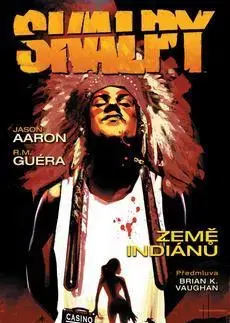 Komiksy Skalpy Země Indiánů - Jason Aaron