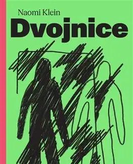 Sociológia, etnológia Dvojnice - Naomi Kleinová