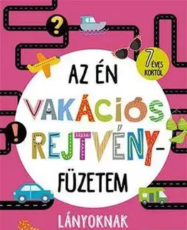 Pre dievčatá Az én vakációs rejtvényfüzetem - Lányoknak