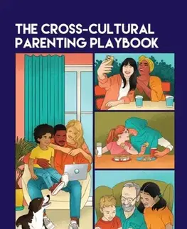 Rodičovstvo, rodina The Cross-Cultural Parenting Playbook - Sangita Shresthova