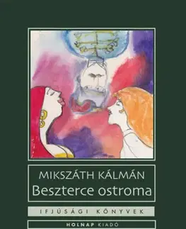 Beletria - ostatné Beszterce ostroma - Kálman Mikszáth