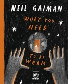 Pre deti a mládež - ostatné What You Need to Be Warm - Neil Gaiman